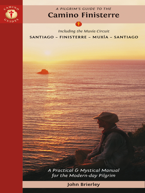 Title details for A Pilgrim's Guide to the Camino Finisterre by John Brierley - Available